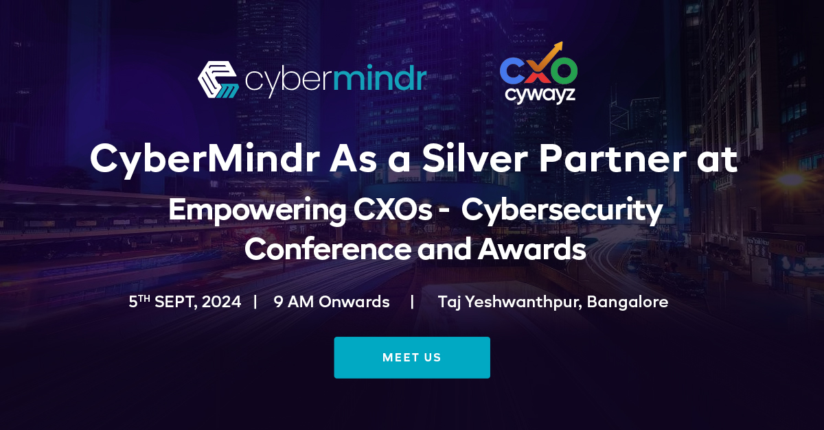 CyberMindr As a Silver Partner at Empowering CXOs - CybersecurityConference and Awards