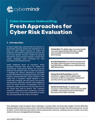 Cyber Insurance Underwriting - Fresh Approaches for Cyber Risk Evalutation Cybermindr Whitepaper